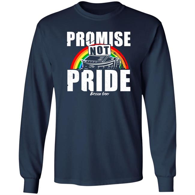 Promise Not Pride Shirt Bryson Gray Store