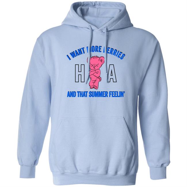 Watermelon Sugar Hl Daily I Want More Berries And That Summer Feelin T Shirt