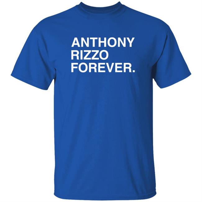 Anthony Rizzo Forever T Shirt Obvious Shirts