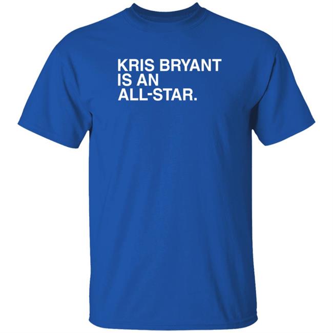 Kris Bryant Is An All Star Shirt Obvious Shirts Voting For Cubs All Stars