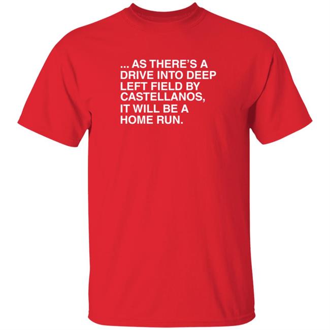 Obvious Shirts ...As There's A Drive Into Deep Left T Shirt