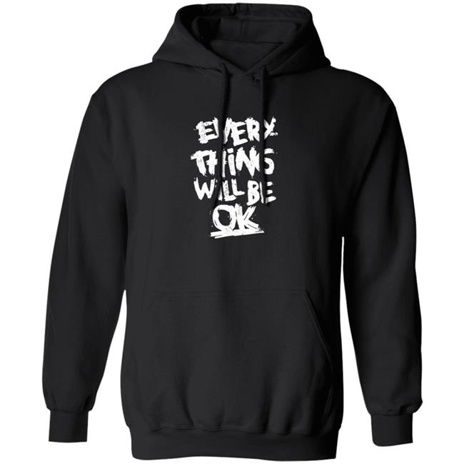 Everything Will Be Ok Shirt #Mandalay Everything Will Be Ok Shirt #Mandalay