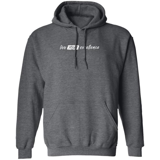 Live Your Excellence Shirt Jonathan Alsheimer Loan - Live Your Excellence Shirt Jonathan Alsheimer