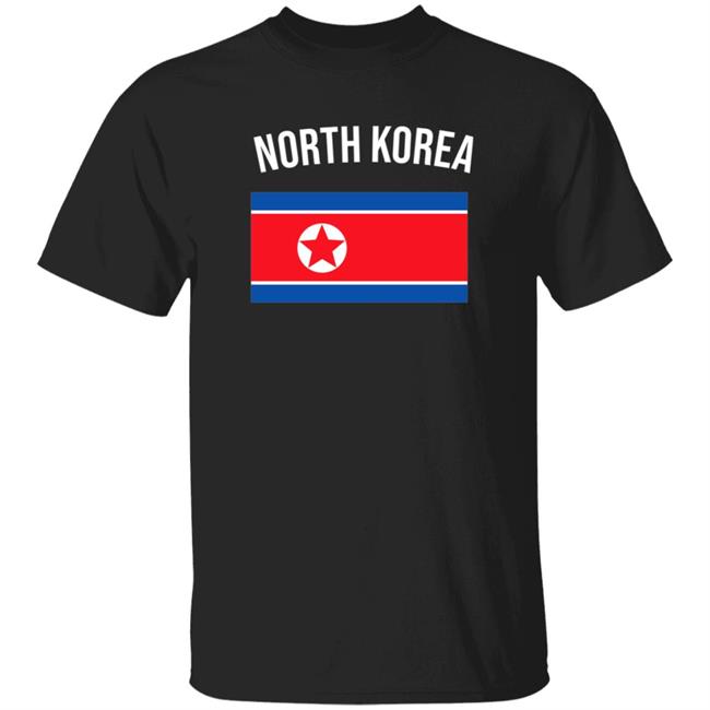 Nhung - North Korea Flag Of North Korea Shirt Dprk News Service