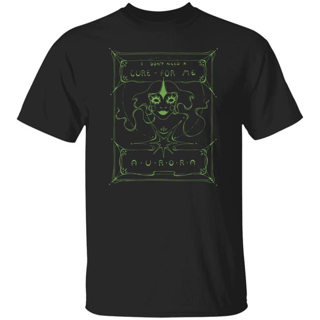 Phong - Aurora Merch I Don't Need A Cure For Me Mask Shirt