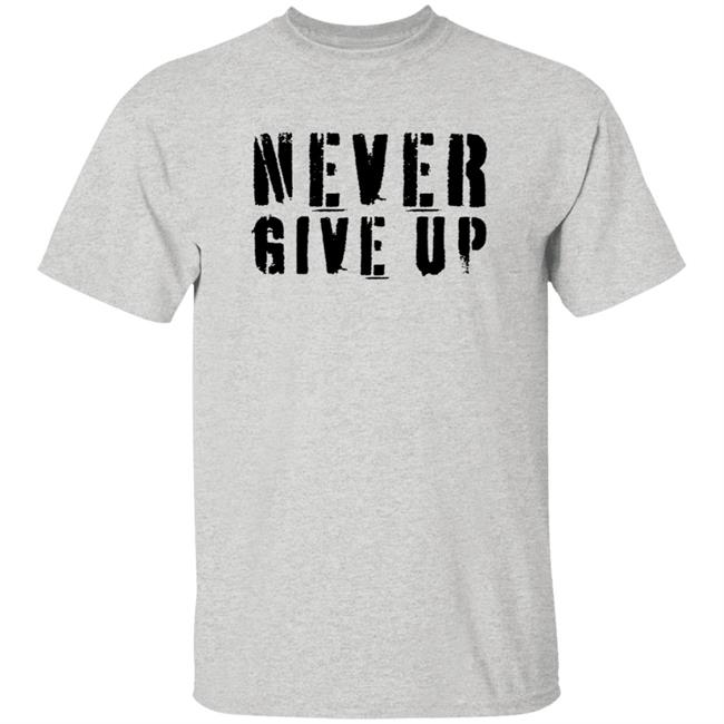 Elite Athletic Gear Never Give Up T Shirt