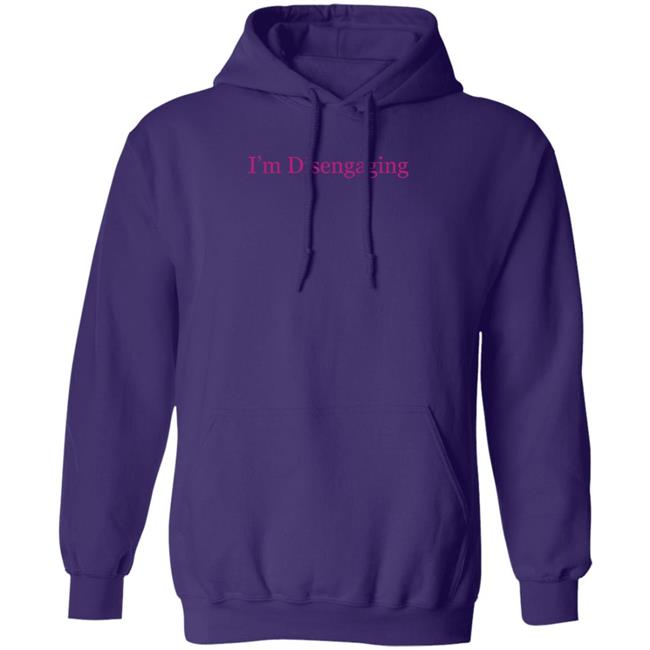 Meredith Marks Merch I'm Disengaging Shirt Nhung - Meredith Marks Merch I'm Disengaging Shirt