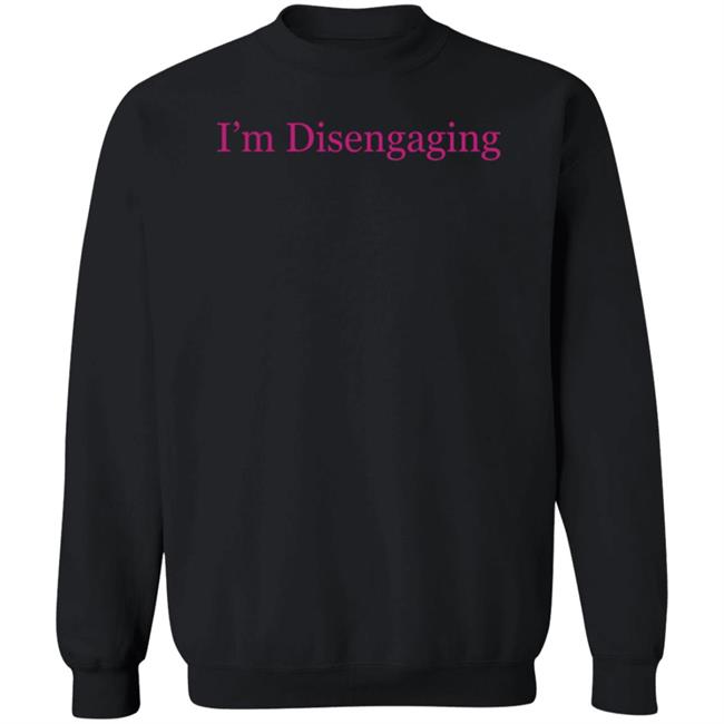 Meredith Marks Merch I'm Disengaging Shirt Nhung - Meredith Marks Merch I'm Disengaging Shirt