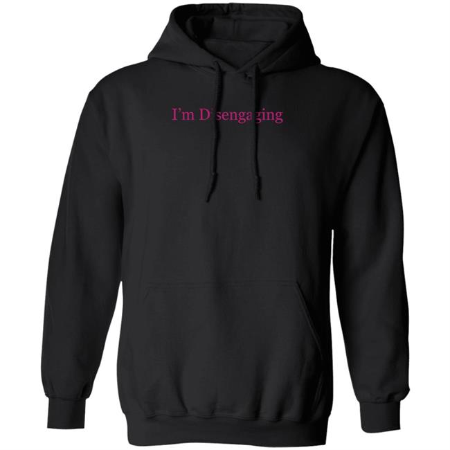 Meredith Marks Merch I'm Disengaging Shirt Nhung - Meredith Marks Merch I'm Disengaging Shirt
