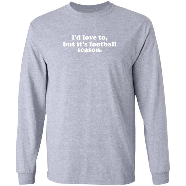 White Picket Boutique I'd Love To But It's Football Season T Shirt Olivia Whitmire White Picket Boutique I'd Love To But It's Football Season T Shirt Olivia Whitmire