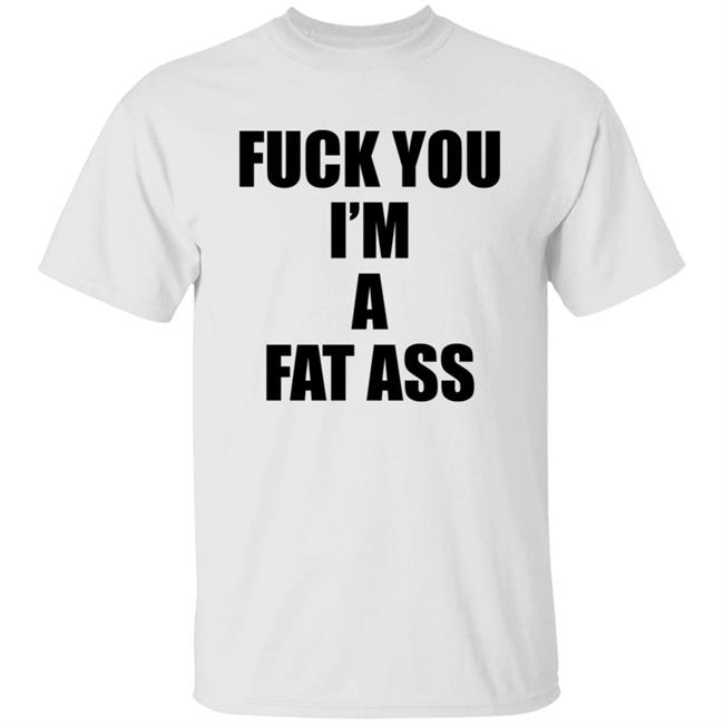 The Matt Knicks Fuck You Im A Fat Ass Shirt