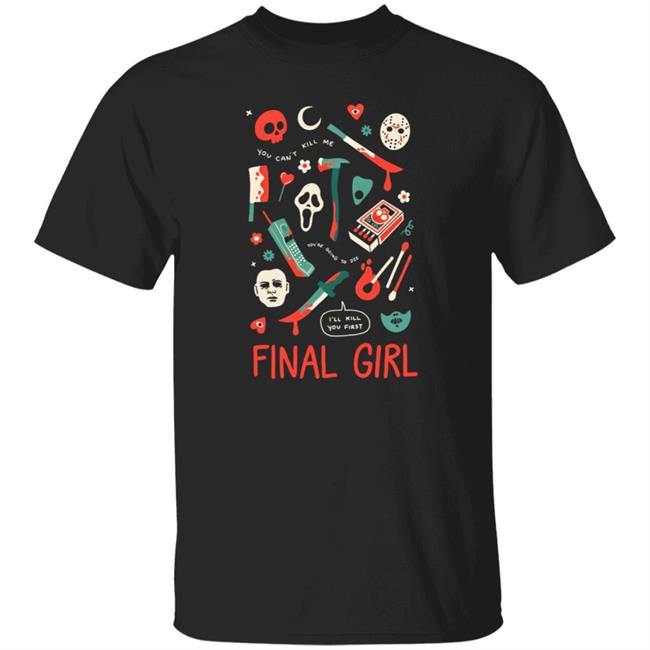 Ej Chong Merch Final Girl You Can't Kill Me Shirt