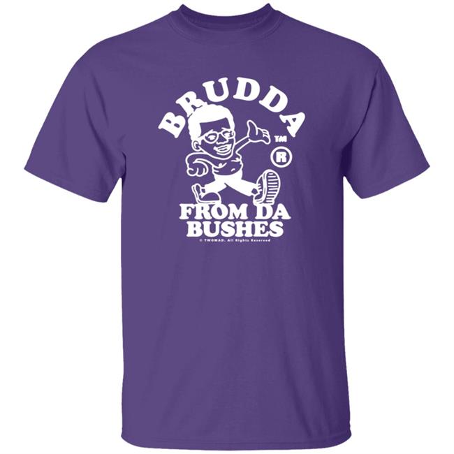Twomad Merch Brudda From Da Bushes Tee Shirt Twomad Merch Brudda From Da Bushes Tee Shirt