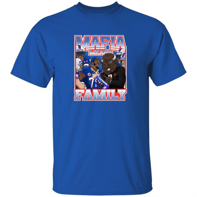 Buffalo Bills Merch Bills X Benny Collab Mafia Means Family Shirt