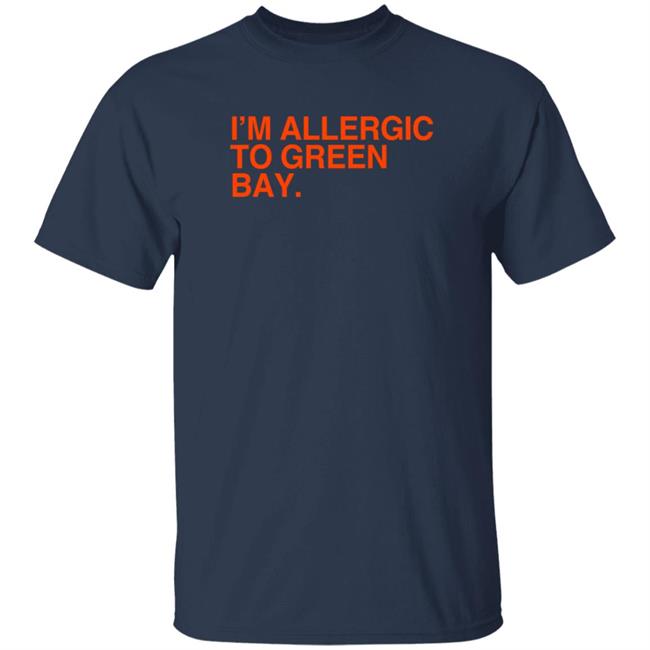 Obvious Shirts I'm Allergic To Green Bay T Shirt Not Theo Epstein