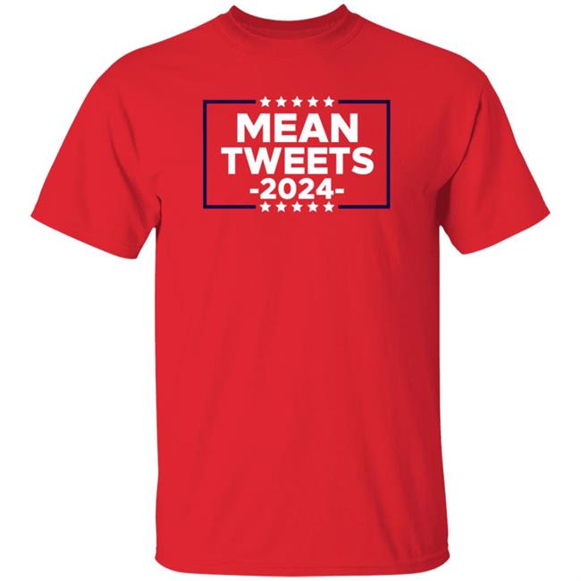 Mean Tweets 2024 T Shirt Red