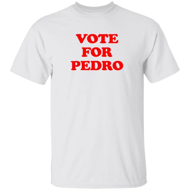 Napoleon Dynamite Vote For Pedro Shirt Mleianex