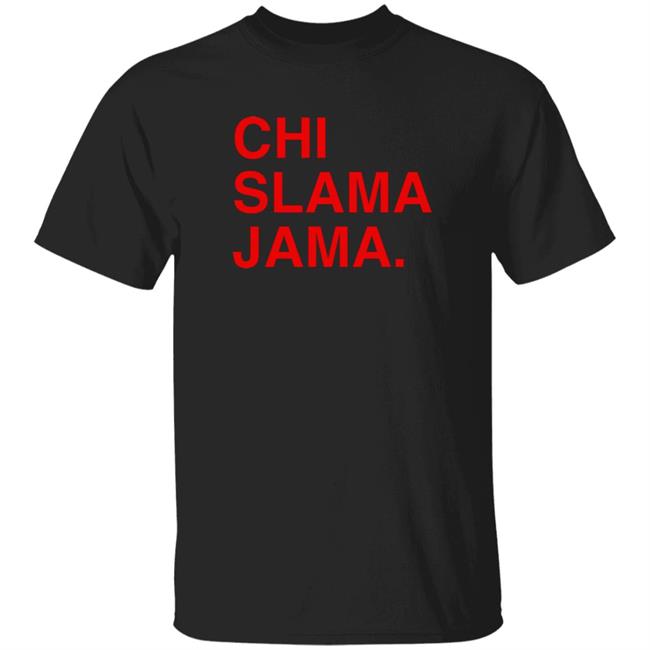 Obvious Shirts Merch Chi Slama Jama Shirt