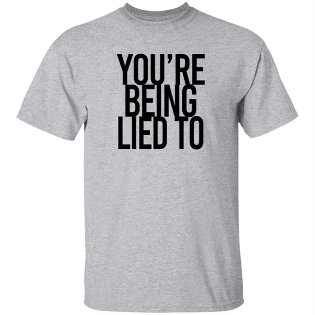 Cissy LaLa You're Being Lied To T Shirt KrisFromBaltimore
