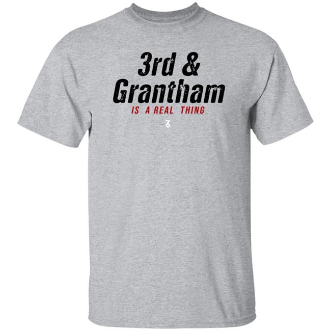 The Seven Six Store 3Rd And Grantham Is A Real Thing Shirt