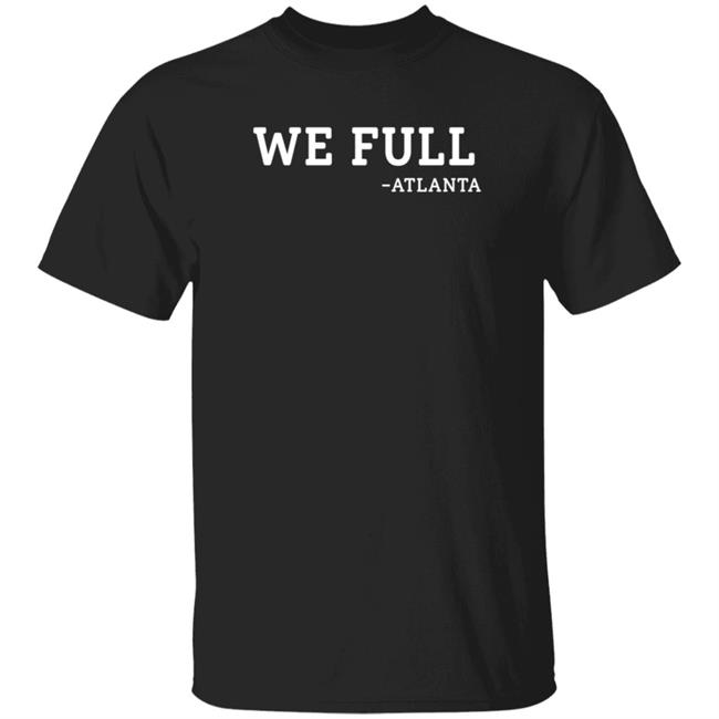 Ludacris We Full Atlanta Shirt
