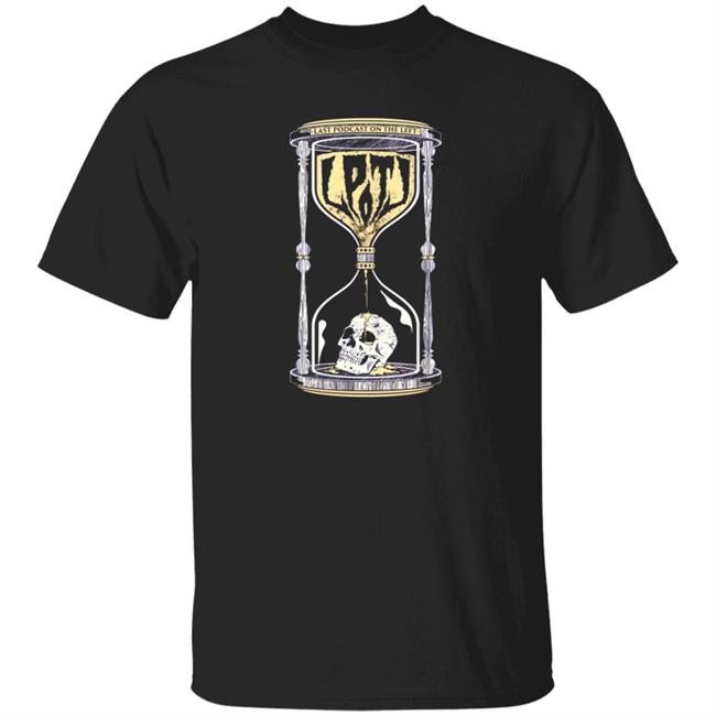 Last Podcast Merch Hourglass Shirt