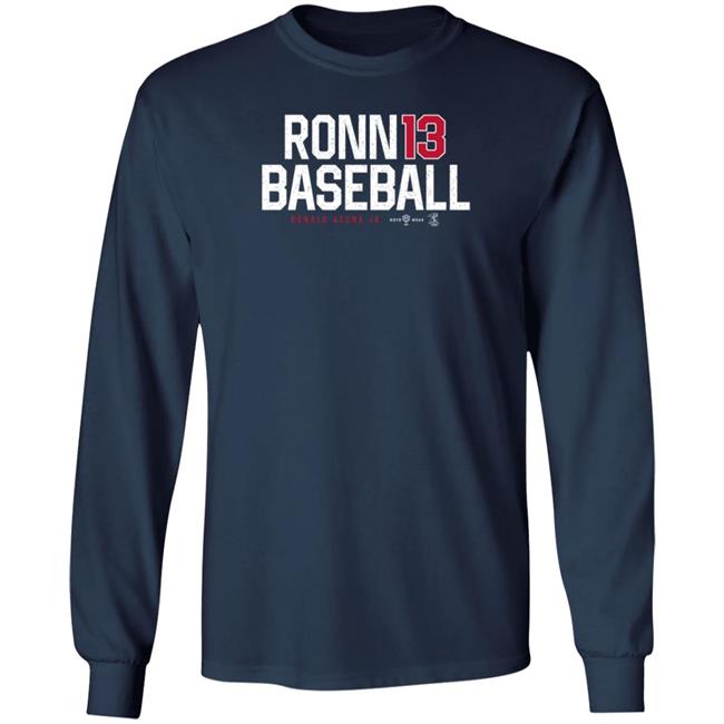 Roto Wear Store Atlanta Ronnie Baseball 13 Ronald Acuna Jr Shirt Roto Wear Store Atlanta Ronnie Baseball 13 Ronald Acuna Jr Shirt