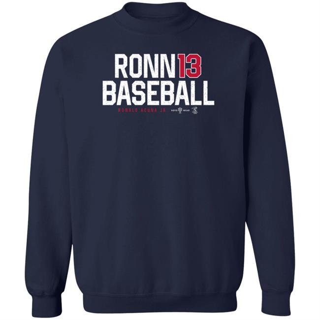 Roto Wear Store Atlanta Ronnie Baseball 13 Ronald Acuna Jr Shirt Roto Wear Store Atlanta Ronnie Baseball 13 Ronald Acuna Jr Shirt