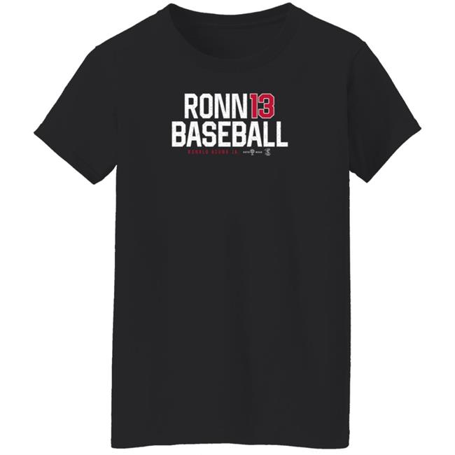 Roto Wear Store Atlanta Ronnie Baseball 13 Ronald Acuna Jr Shirt Roto Wear Store Atlanta Ronnie Baseball 13 Ronald Acuna Jr Shirt