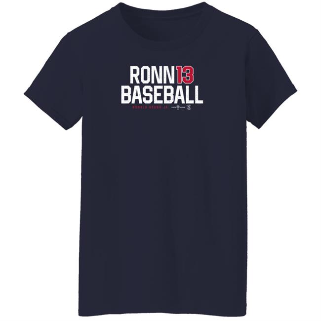 Roto Wear Store Atlanta Ronnie Baseball 13 Ronald Acuna Jr Shirt Roto Wear Store Atlanta Ronnie Baseball 13 Ronald Acuna Jr Shirt