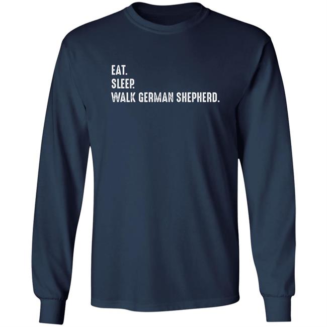 Dogfamous24 Eat Sleep Walk German Shepherd Shirt Dogfamous24 Eat Sleep Walk German Shepherd Shirt