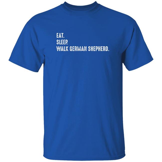 Dogfamous24 Eat Sleep Walk German Shepherd Shirt Dogfamous24 Eat Sleep Walk German Shepherd Shirt