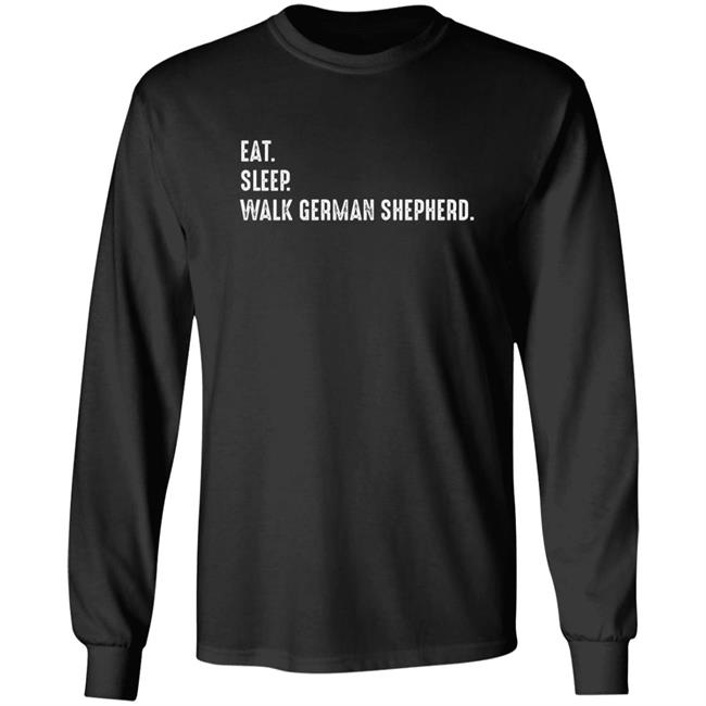 Dogfamous24 Eat Sleep Walk German Shepherd Shirt Dogfamous24 Eat Sleep Walk German Shepherd Shirt