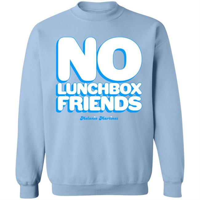 Melanie Martinez Merch Melanie Martinez No Lunchbox Friends Sweatshirt
