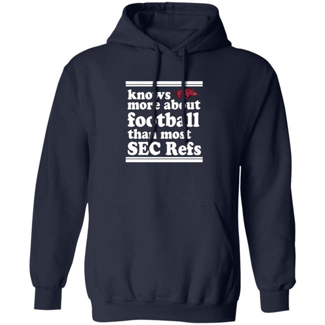 Know More About Football Than Most Sec Refs Shirt Know More About Football Than Most Sec Refs Shirt