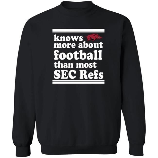 Know More About Football Than Most Sec Refs Shirt Know More About Football Than Most Sec Refs Shirt