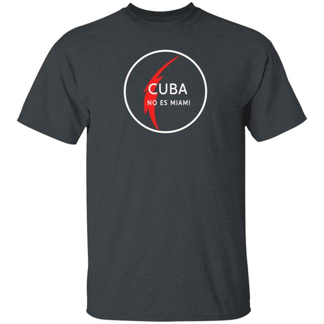 Medea Benjamin Cuba No Es Miami Shirt Medea Benjamin Cuba No Es Miami Shirt