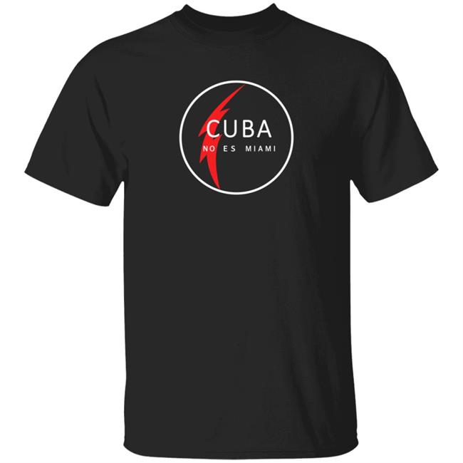 Medea Benjamin Cuba No Es Miami T Shirt