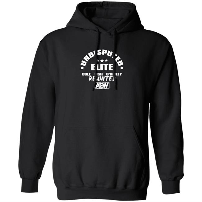 Undisputed Elite Cole Fish Oreilly Reunited Hoodie WrestlingCovers