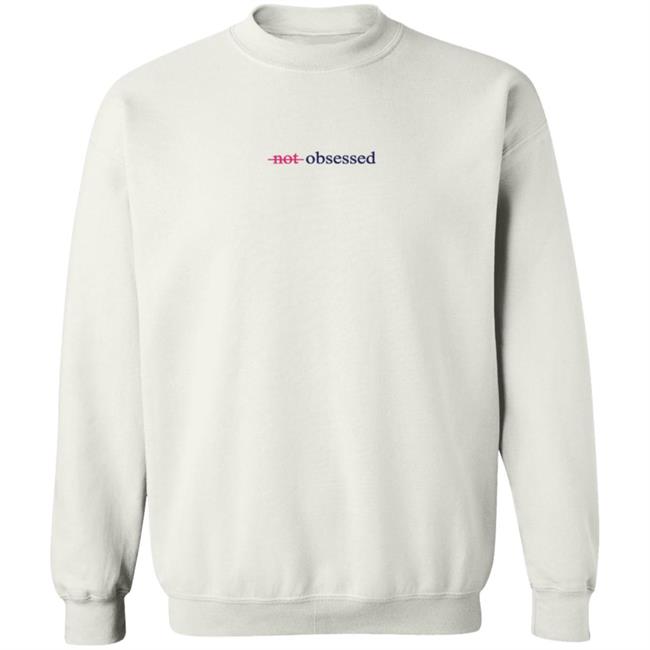 Jordyn Wood Know Not Obsessed Sweatshirt