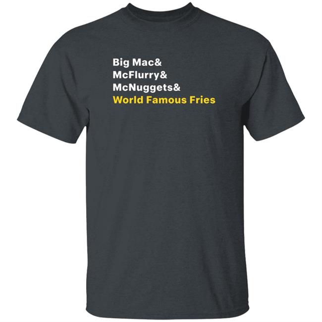 McDonald's Merch Big Mac McFlurry McNuggets World Famous Fries Shirt Menu T-Shirt