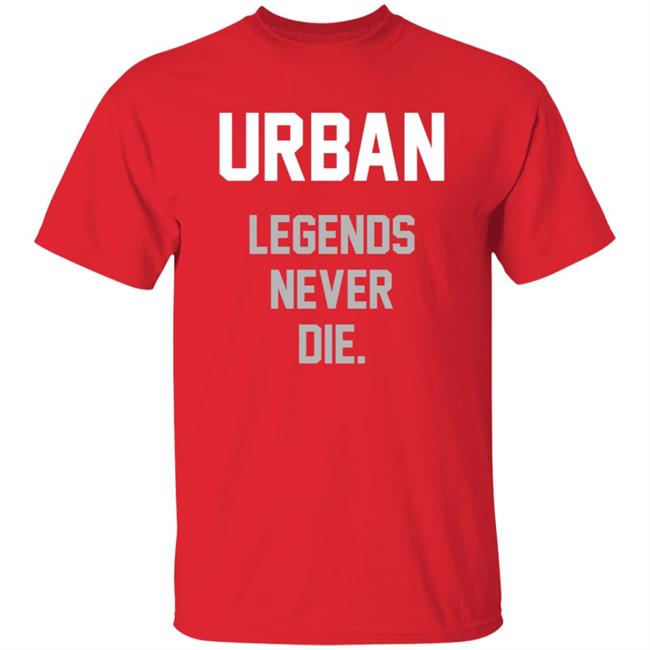 Meyer Urban Legends Never Die Shirt My Sports Update