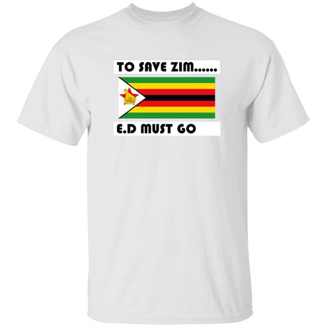 Netsai Marova To Save Zim Ed Must Go Zimbabwe Shirt