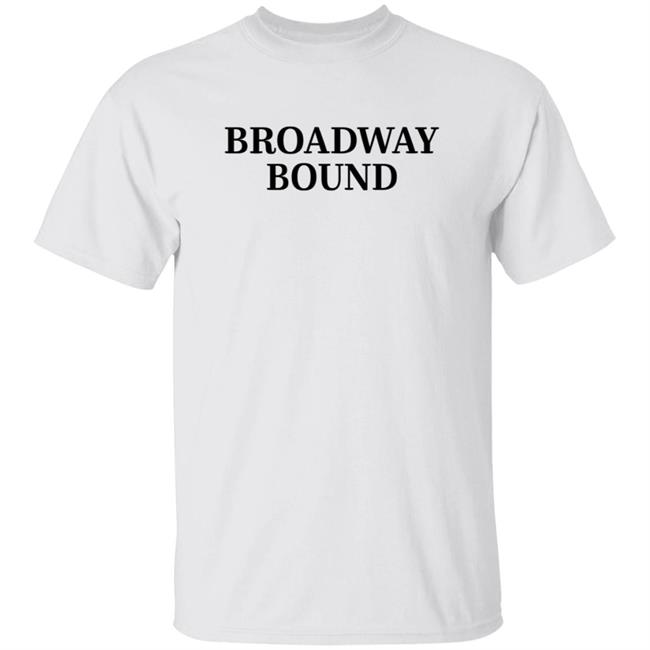 Broadway Bound T Shirt Courtney LeSueur