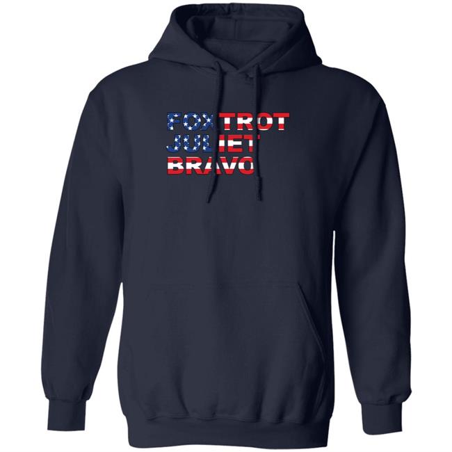 Shopdonjr Foxtrot Juliet Bravo Sweatshirt Donald Trump Jr Shopdonjr Foxtrot Juliet Bravo Sweatshirt Donald Trump Jr