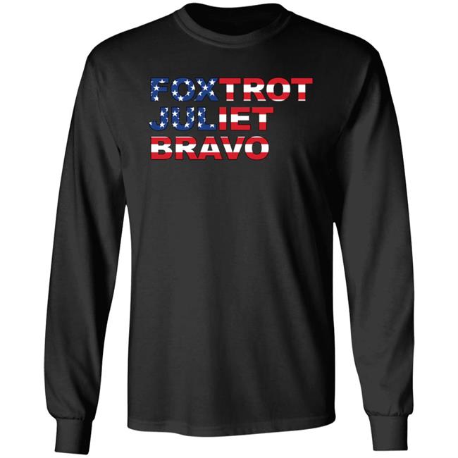 Shopdonjr Foxtrot Juliet Bravo Sweatshirt Donald Trump Jr Shopdonjr Foxtrot Juliet Bravo Sweatshirt Donald Trump Jr