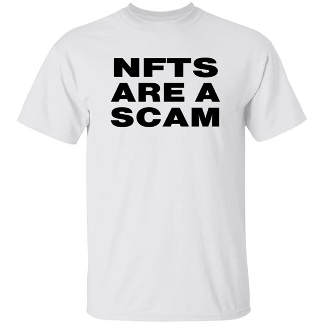 Nfts Are A Scam Shirt White Bobbyh Hundreds Eth