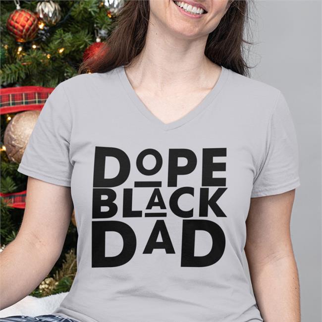 Dope Black Dad Shirts Anthony Thomas Raphael’s Tsais