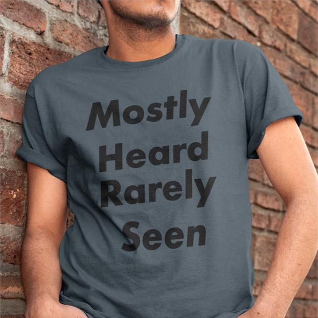 Mostly Heard Rarely Seen Sweatshirt