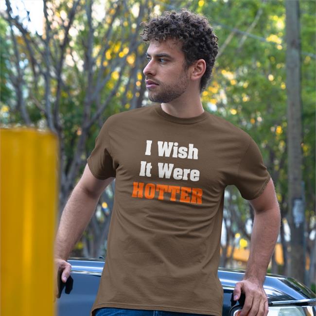 Rob Hunt’s I Wish It Were Hotter Hooded Sweatshirt Hal Habib